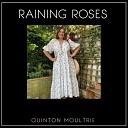 Quinton Moultrie - I Can See It In Your Eyes