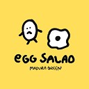 Madura Green - Egg Salad