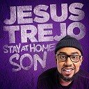 Jesus Trejo - Scared to Go Home