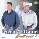 Diego e Daniel - Pague O Que Me Deve