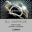 Dj Vapour - Earth Song Original Mix