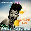 Sarah Vaughan - I Cover the Waterfront Remastered