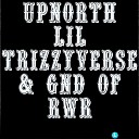 Lil Trizzyverse feat GnD of RWR - My Head