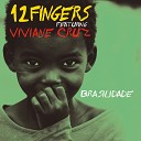 12 Fingers feat Viviane Cruz - Rio