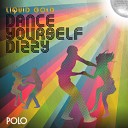 Liquid Gold - Dance Yourself Dizzy Disco Mix