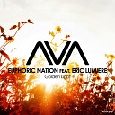 Euphoric Nation feat Eric Lumiere - Golden Light Extended Mix