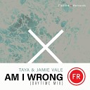 TAYA Jamie Vale - Am I Wrong Daytime Mix Radio Edit