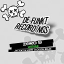 Zero B - Module Jay Kay Mark Jackson Remix