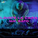 Emus DJ Mr Gato - Lavate La Cara Emus DJ Remix