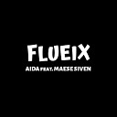 Aida feat Maese Siven - Flueix