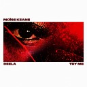 Moise Keane DEELA - Try Me
