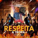 Mister Jack o Rei das Montagens feat Felipe Carvalho DJ DJ Jorginho O Rei Do… - Respeita a Tropa Ce