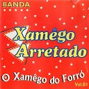 Xamego Arretado - Topo do Prazer