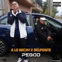 A lo Wichy feat Delponte - Pegao