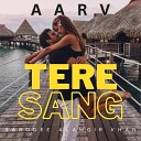 Aarv feat Sarodee Borah Alamgir Khan - Tere Sang Mera Dil feat Sarodee Borah Alamgir…