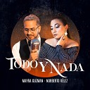 Mayra Guzm n Norbert - Todo y Nada Cover