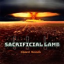 Ahmed Mostafa - Sacrificial Lamb