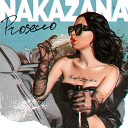 NAKAZANA - Prosecco
