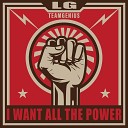 LG TEAM GENIUS - I Want All The Power