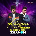 DJ Shadow Dubai - Kangna Official Remix