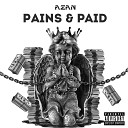 Azan - Pains Paid