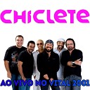 Chiclete Com Banana - Gritos de Guerra Ao Vivo