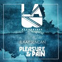 Ilkay Sencan - Pleasure Pain