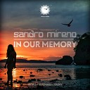 Sandro Mireno - In Our Memory Radio Edit
