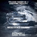 Trance Reserve - Another Reality Extended Mix