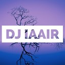 DJ IAAIR - HOUSE