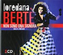 LOREDANA BERTE - 07 NON SONO UNA SIGNORA MP3