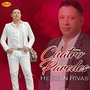 Heyman Rivas - Cuatro Paredes