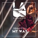 M u s i c Orhan Aydin - My Way Original Mix