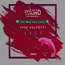 Vito Vulpetti - The Way You Love Me