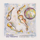 Luciano Franco Luis Lima Verde feat Edinho Vilas… - Cora o de Alfenim