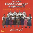 Hobbys nger Appenzell Singmeedle Appenzell Kapelle K… - Obigstilli