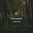 Wilco Vogelaar - A Fairy Tale