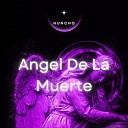 Huncho - Angel de la Muerte Radio Edit