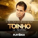 toinho de aripibu - O Bom Soldado Playback