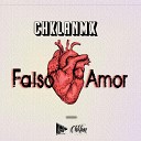 CHKLAN MX feat Marcos mejia - Falso Amor