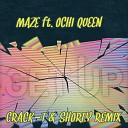DJ Maze feat Ochi Queen - Get Up Crack T Shorty Remix