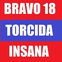 Bravo 18 MC Bacana - Torcida Insana