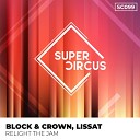 Block Crown Lissat - Relight the Jam Original Mix