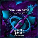 Dina Van Diest - Can t U See Radio Edit