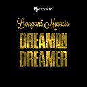 Bongani Mavuso feat Lindo Makhaye Bongumusa… - Dream On Dreamer feat Tr