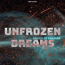 Sound of Salman - Unfrozen Dreams
