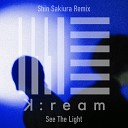 K ream Shin Sakiura - See The Light Shin Sakiura Remix