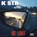 K STR feat Yuli - We ll See Each Other