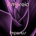 Amoreia - Imperius Speed Up Tik Tok Remix