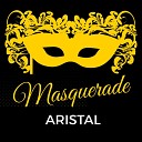 Aristal - Masquerade